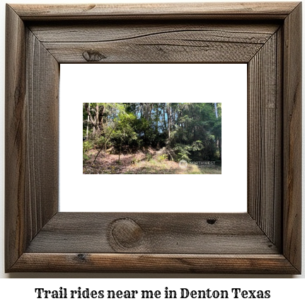 trail rides near me in Denton, Texas